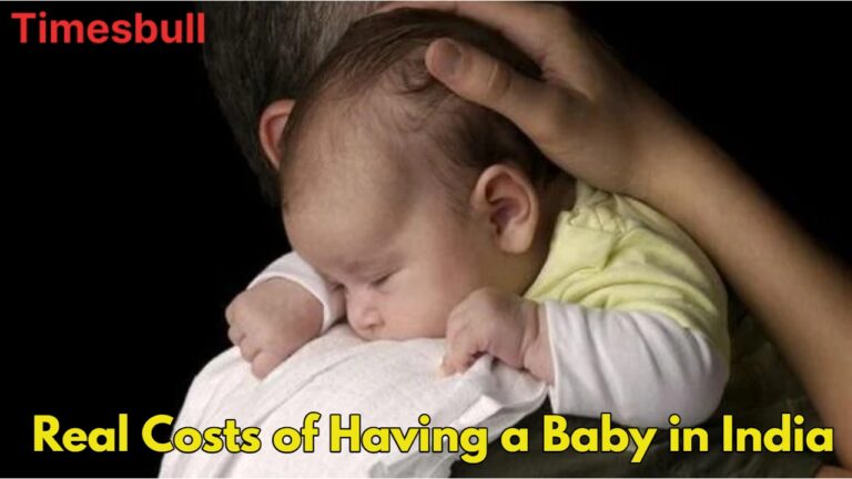 Financial Checklist for New Parents in India, Baby Costs from ₹1 Lakh to ₹1 Crore