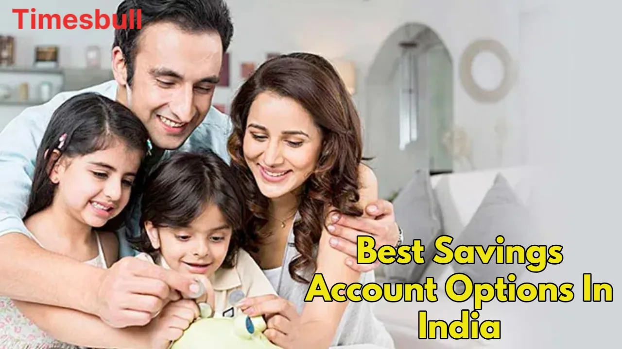 Top Savings Accounts in India:...