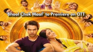 'bhool Chuk Maaf' To Premiere On Ott