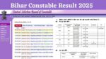 Bihar Constable Result 2025 Out