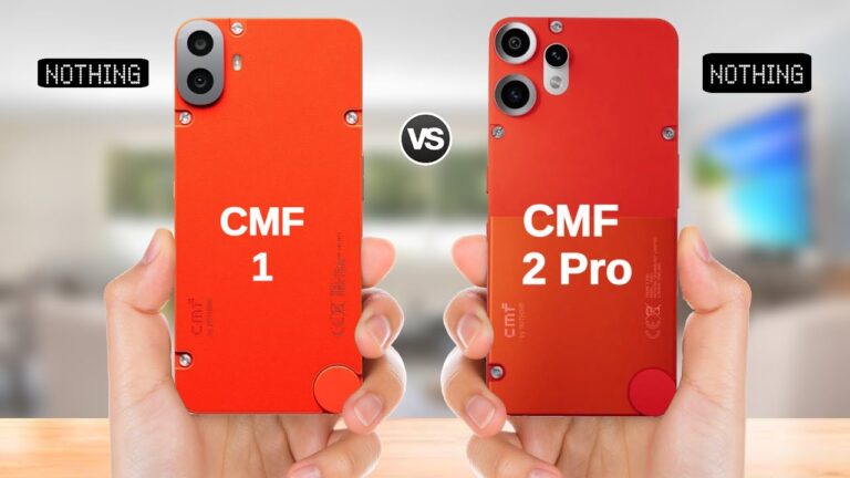 CMF Phone 1 vs CMF Phone 2 Pro – What Would You Actually Buy