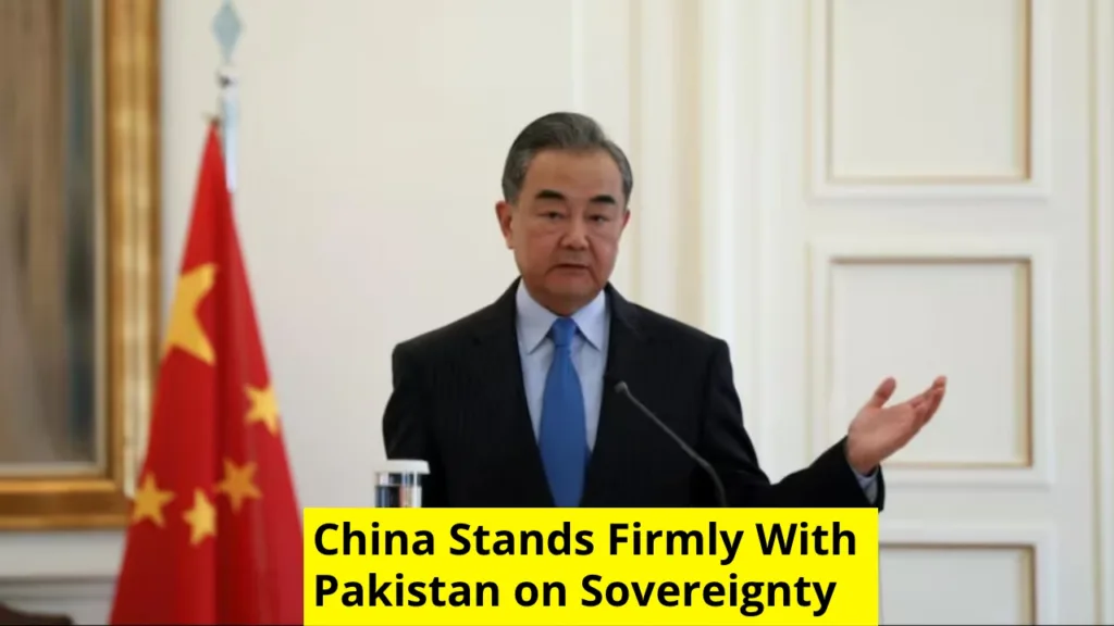 China Reaffirms Unwavering Support for Pakistan’s Sovereignty Amid Regional Tensions – Fact Check Inside