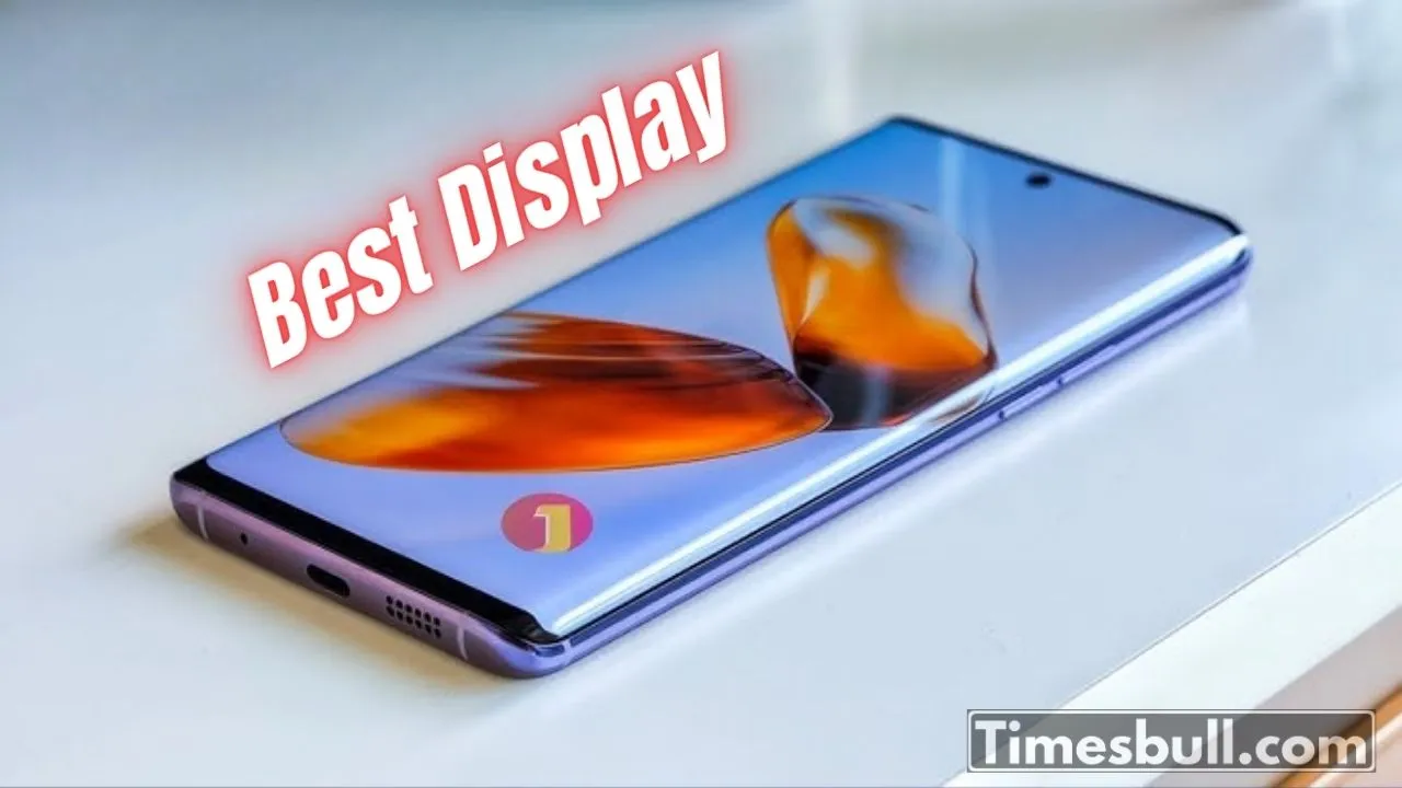 Best Display Mobile Phones In India
