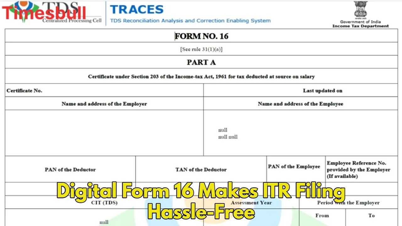 Digital Form 16 Launched: Filing...