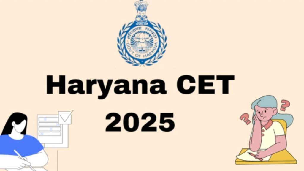 Common Eligibility Test 2025: Haryana CET Online Application, know update