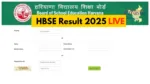 HBSE Result 2025 LIVE