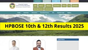 HPBOSE 10th & 12th Results 2025 – Check Date, Steps to Download, and Revaluation Details