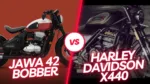 Harley-Davidson X440 vs Jawa 42 Bobber