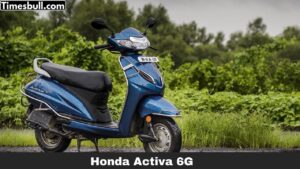 Honda Activa 6G: खरीदना चाहते है अपने बच्चों के लिए स्कूटी तो Honda की यह स्कूटी है सबसे बेस्ट जाने संपूर्ण डिटेल्स