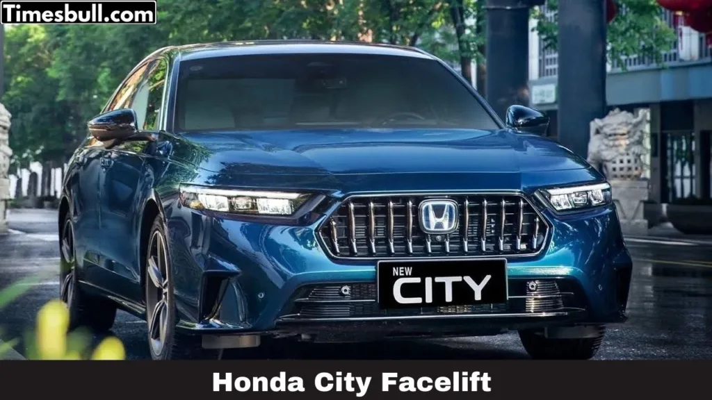 Honda City Facelift : Hyundai Verna को उसकी औकात दिखलाने आ रहा है Honda का यह धांसू परफॉर्मेंस वाला गाड़ी