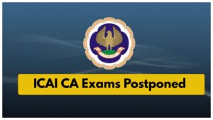 ICAI CA Exams Postponed Due to India-Pakistan Tension, Check New Dates