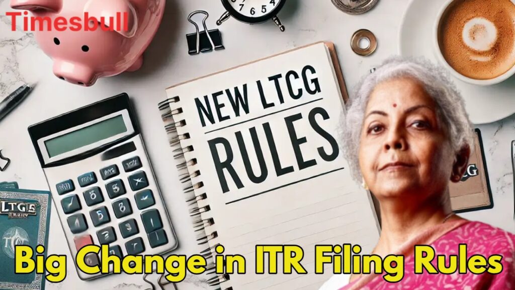 LTCG Tax Rate Hiked to 12.5% – Know the New Income Tax Rules Before Filing ITR