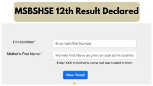 MSBSHSE 12th Result Declared – Check How to Download Marksheet