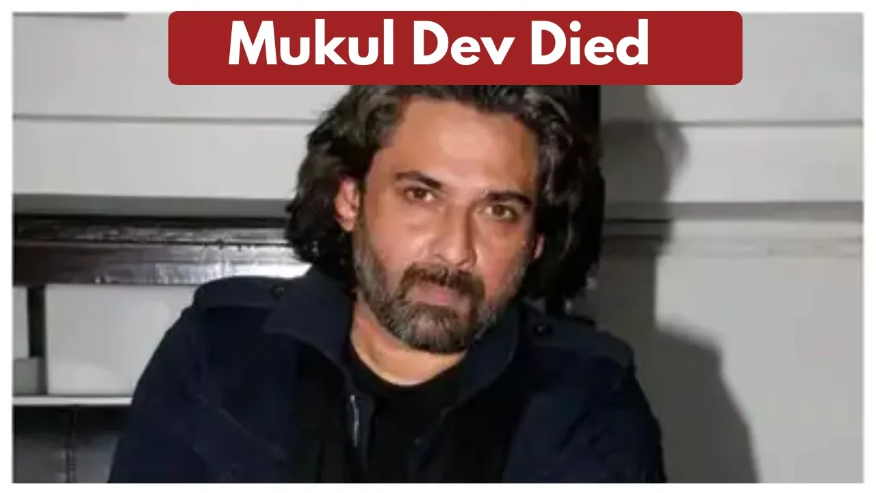 Mukul Dev Died –
