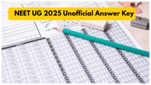 NEET UG Answer Key 2025 Unofficial Check Here
