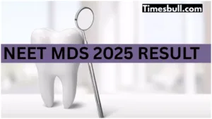 NEET MDS 2025 Result Out: Check Score and Rank on natboard.edu.in