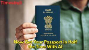 Passport Big Update: Now Get Your Passport in 15 Days With AI Police Verification Process