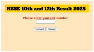 RBSE Board Result 2025 – How to Class 10th & 12th Download Marksheet on Online