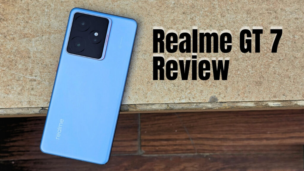 Realme GT 7 2025 Review 