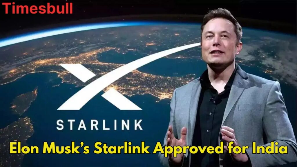 Elon Musk’s Starlink Cleared for India Launch, Final Approval Awaited