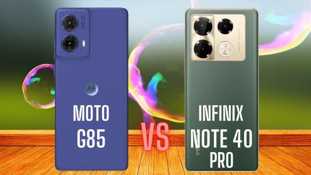 Infinix Note 40 Pro vs Moto G85: Which One’s Right for You?