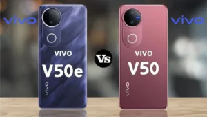 Vivo V50 vs V50e: Full Comparison Inside