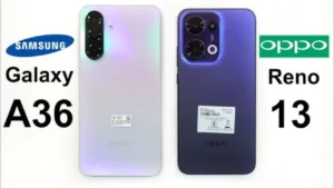 Oppo Reno 13 or Galaxy A36 5G? Here’s What You Should Buy in 2025