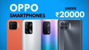 Top 5 Oppo Phones Under Rs 20,000 That Might Just Surprise You