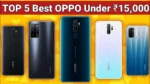 Top 5 Best Oppo Phones Under Rs 15,000