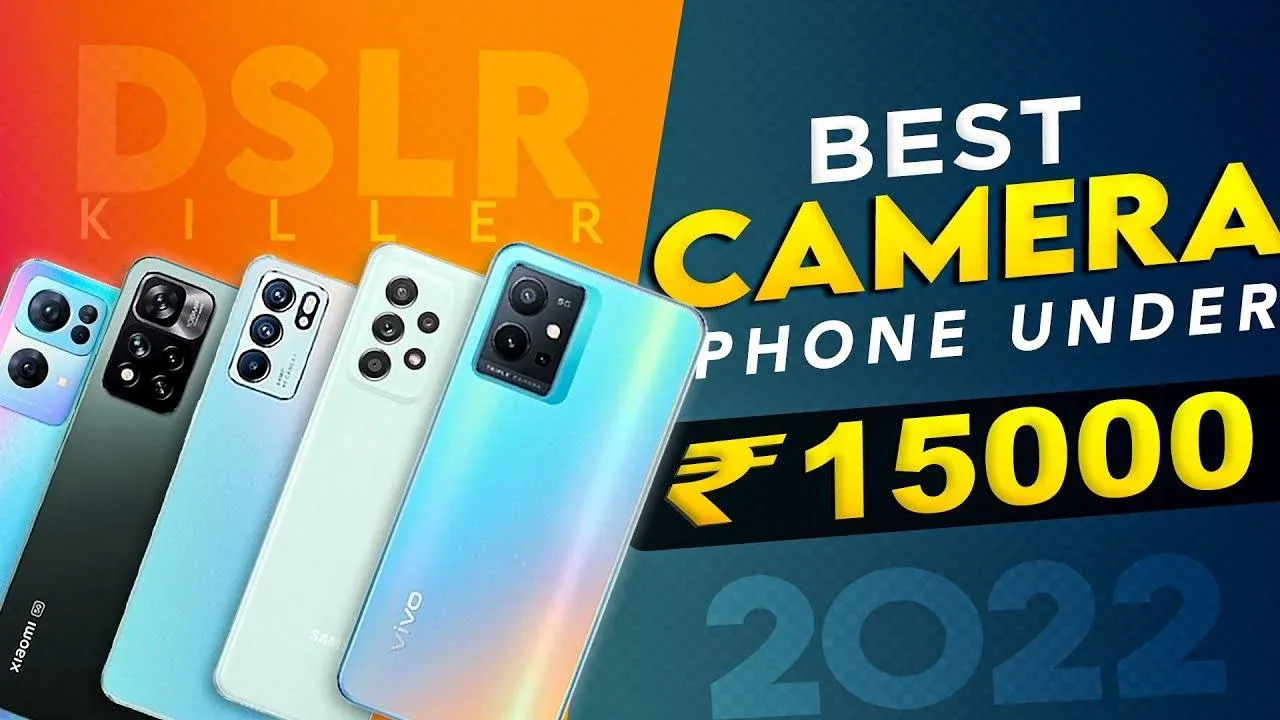Top 8 Camera Phones Under Rs 15,000