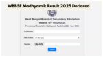 WBBSE Madhyamik Result 2025 Declared