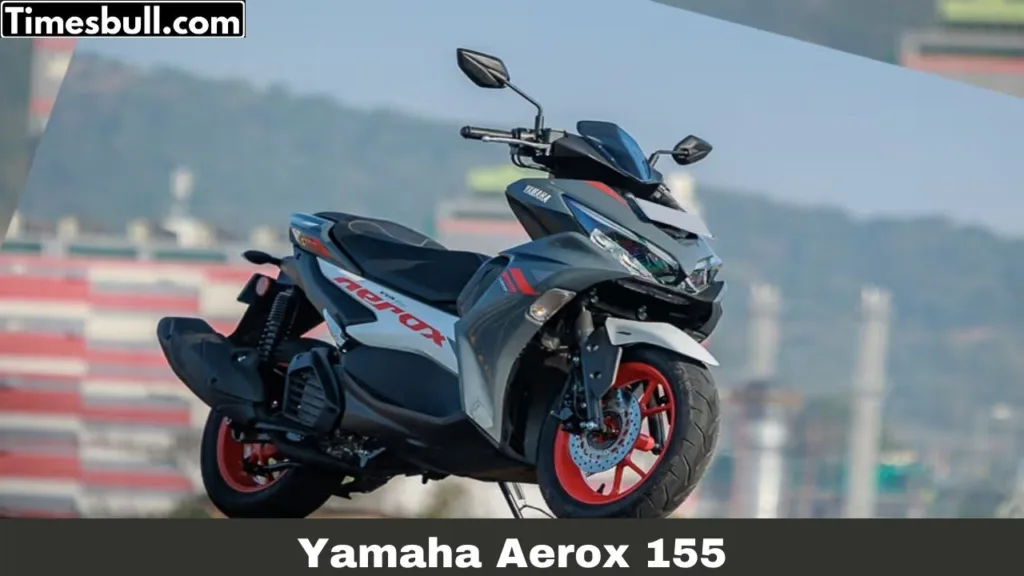 Yamaha Aerox 155 : किफायती दाम में खोज रहे है स्पोर्टी लुक वाला स्कूटी तो आपके लिए बेस्ट है Yamaha का यह स्कूटी