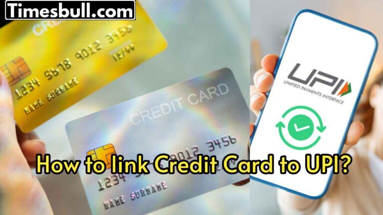 How to link Credit Card to UPI? Know the easy process here 