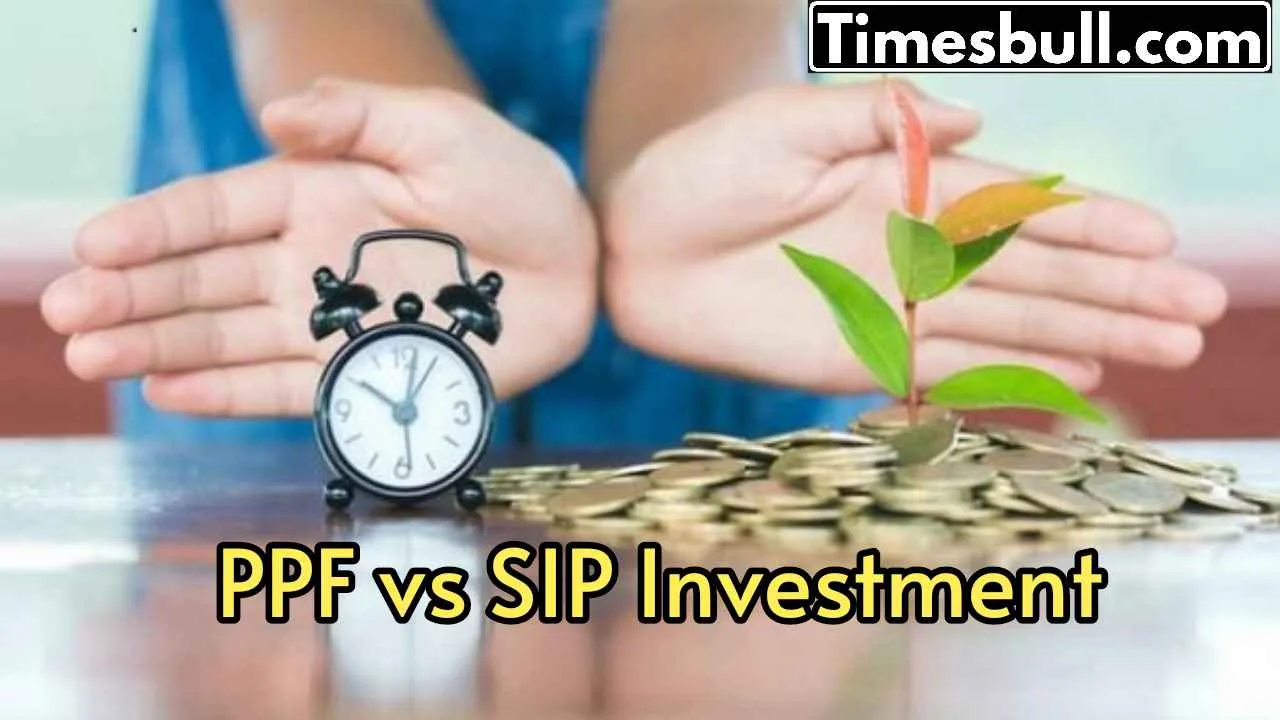 PPF vs SIP, Know