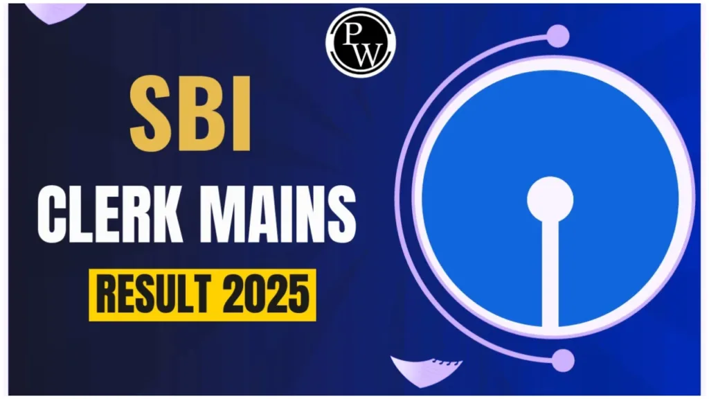 SBI Clerk Mains Result 2025: Know How to Check Your Result Online