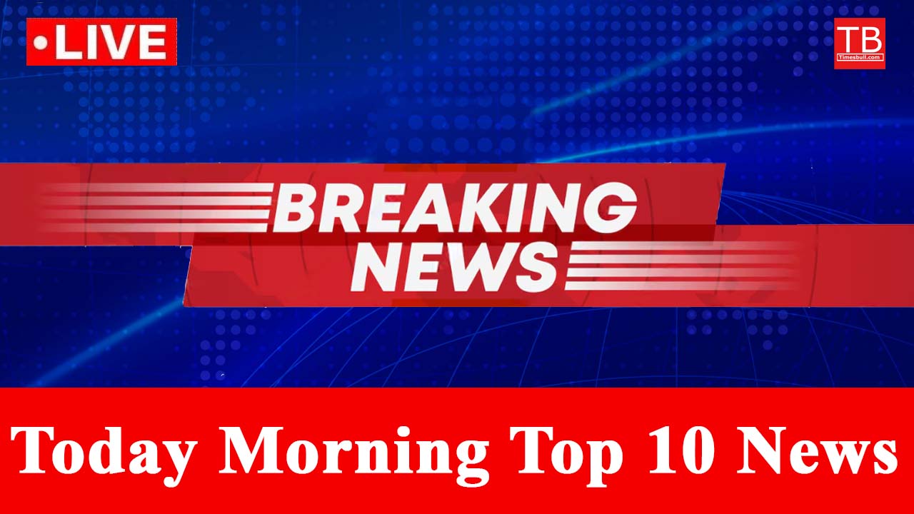 Top 10 Morning News-