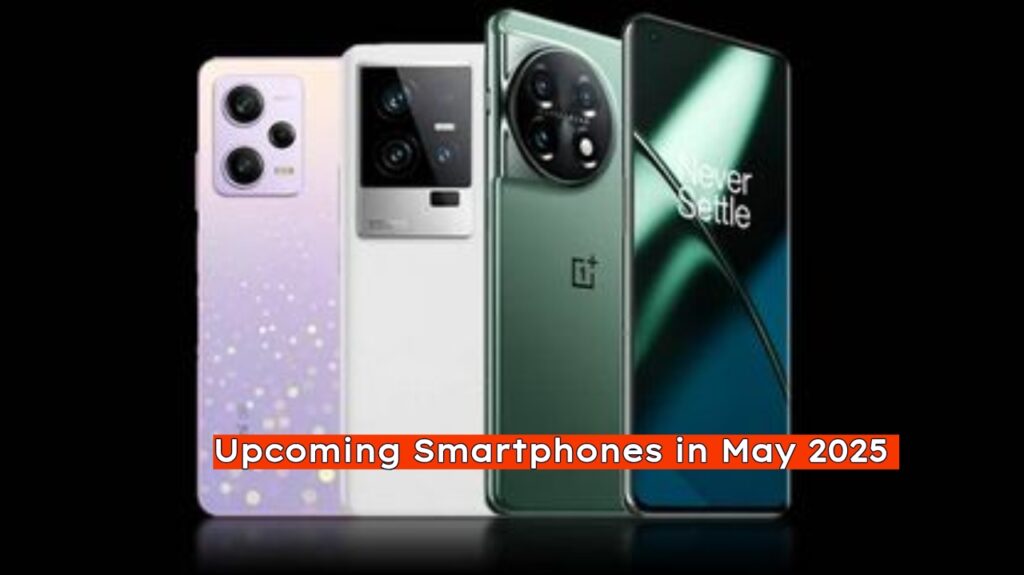 upcoming smartphone in may