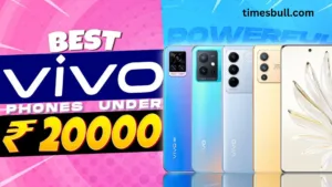 Top 5 Vivo Smartphones in India Under 20,000 in 2025 with special features