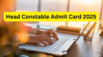 CISF Head Constable Admit Card 2025