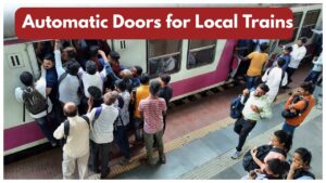 Mumbai Local Train Accident – Indian Railways Announces Automatic Doors for Local Trains