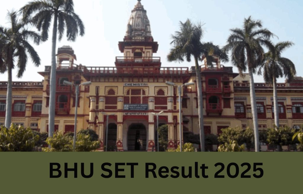 BHU SET Result 2025 Declared