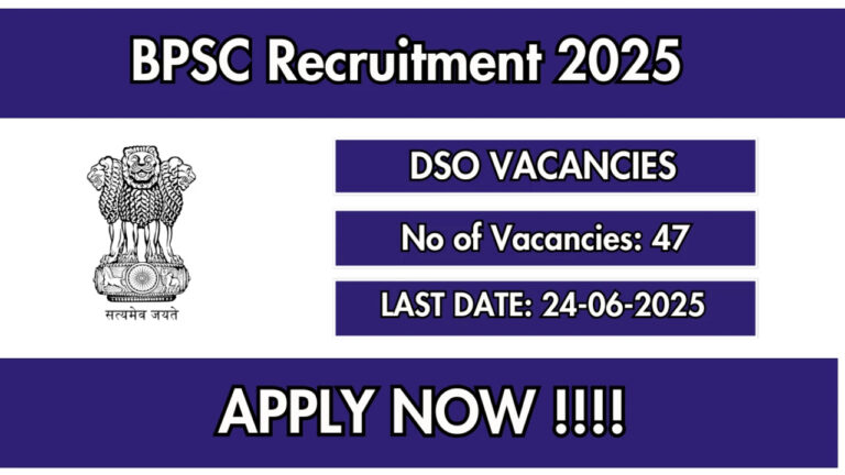 BPSC Recruitment 2025: Apply for 47 DSO and Assistant Director Posts in Bihar
