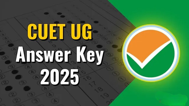 CUET UG 2025 Answer Key Coming Soon