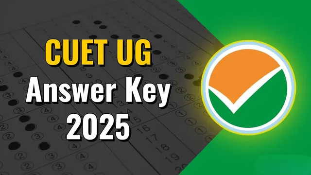 CUET UG 2025 Answer Key Soon
