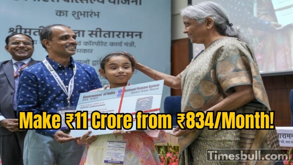 NPS Vatsalya Scheme: Secure ₹11 Crore for Your Child with Just ₹834 Monthly!