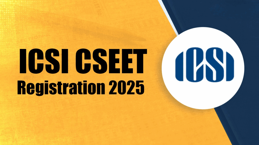 ICSI CSEET November 2025 Registration Begins at icsi.edu, Apply by October 15