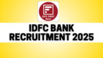 IDFC FIRST Bank Recruitment 2025
