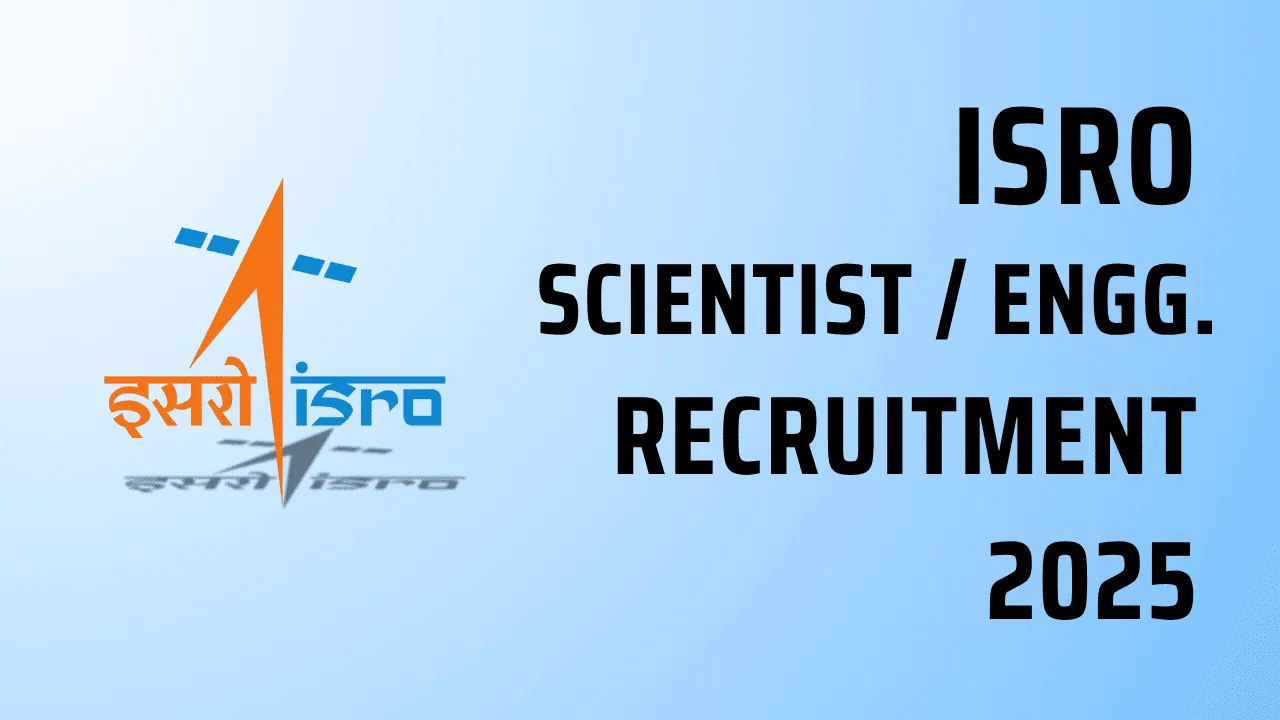 ISRO Recruitment 2025