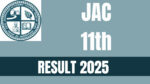 JAC 11th Result 2025