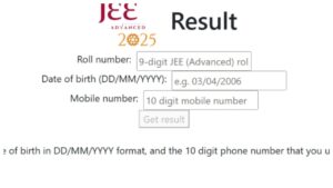 JEE Advanced 2025 Result – How to Check Score at jeeadv.ac.in., Direct Link Here